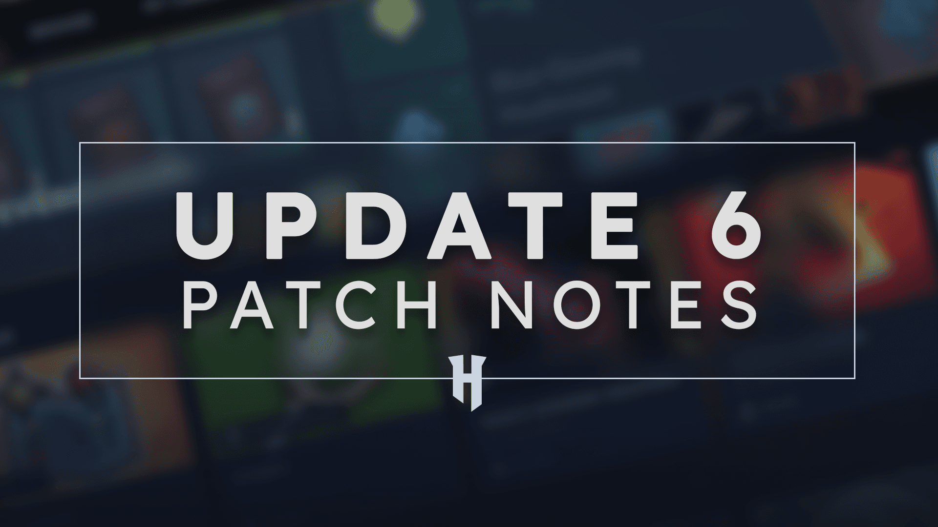 Update 6 Patch Notes